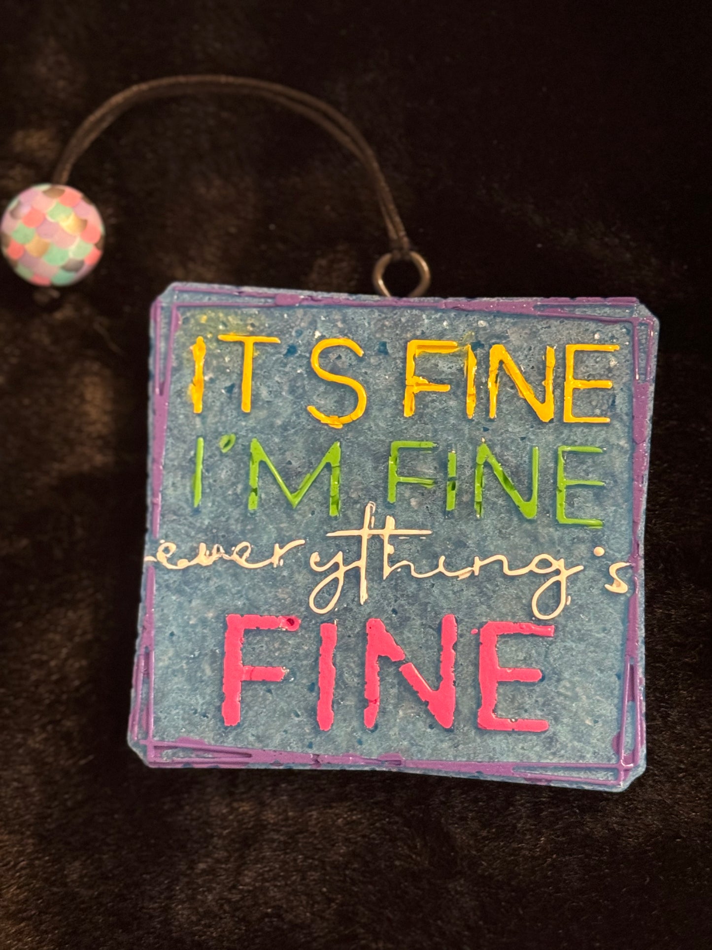 It’s Fine I’m Fine Everything’s Fine Freshie