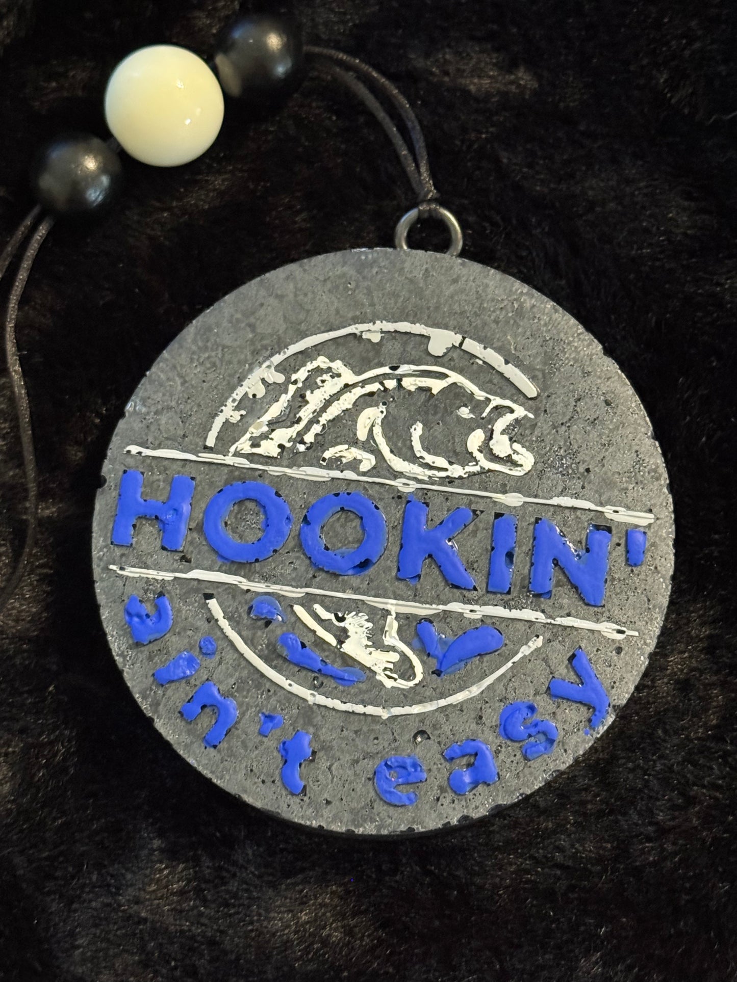 Hookin Ain’t Easy Freshie